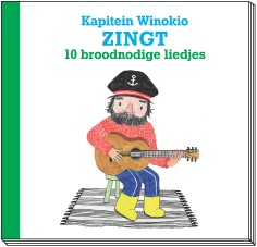 Kapitein Winokio zingt 10 broodnodige liedjes