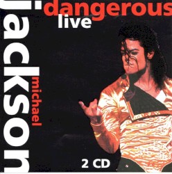 Dangerous Live