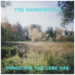 Songs For The Lone Oak