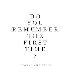 Do You Remember the First Time