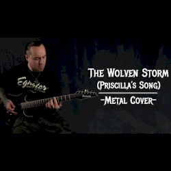 The Wolven Storm (Priscilla's Song)