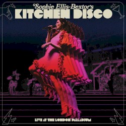 Sophie Ellis‐Bextor’s Kitchen Disco: Live at the London Palladium