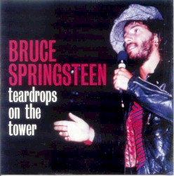 Teardrops on the Tower