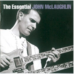 The Essential John McLaughlin