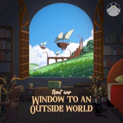 Window to an Outside World