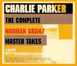 The Complete Norman Granz Master Takes