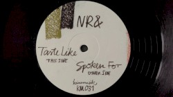 Taste Like / Spoken For