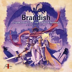ブランディッシュ オリジナルサウンドトラック〜FMタウンズ版＆リニューアル版〜