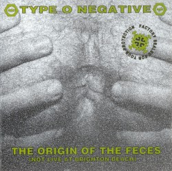 The Origin of the Feces