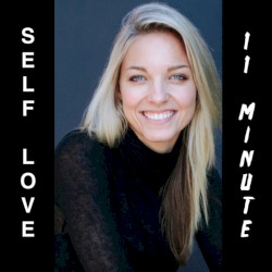 11 Minute Self Love Meditation
