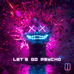 Let´s Go Psycho
