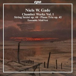 Chamber Works Vol. 1: String Sextet Op. 44 / Piano Trio Op. 42