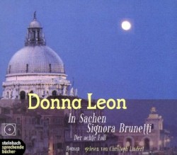 In Sachen Signora Brunetti: Commissario Brunettis achter Fall