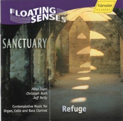 Refuge. Contemplative Music for Organ, Cello and Bass Clarinet