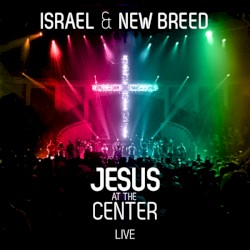 Jesus at the Center: Live