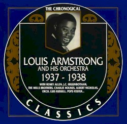 The Chronological Classics: Louis Armstrong and His Orchestra 1937-1938