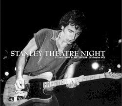 Stanley Theatre Night: Second Show in Pittsburgh: 28th December 1978