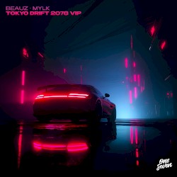 Tokyo Drift (2078 VIP)
