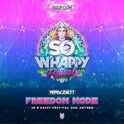 Freedom Mode (So W'happy Festival 2022 Anthem)