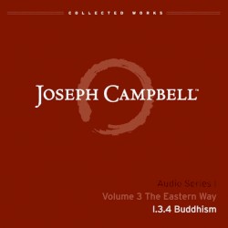 The Eastern Way, Lecture 4: Buddhism