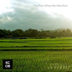 The Place Where We Were Born