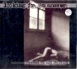 Looking for an Answer