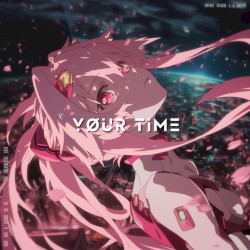 YØUR TIME