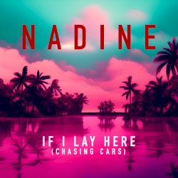 If I Lay Here (Chasing Cars)