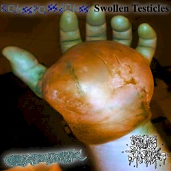 Kahsspassdahss / Swollen Testicles / Orbalisk / Cum Book
