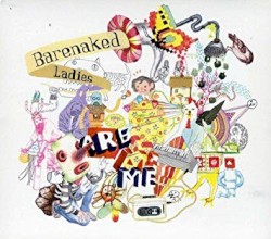 Barenaked Ladies Are Me