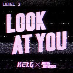 Lv.3 ‘Look At You’