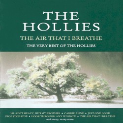 The Air That I Breathe: The Very Best of The Hollies