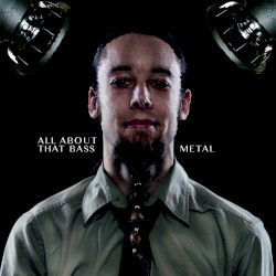 All About That Bass - (Metal Cover)