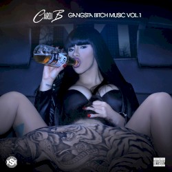 Gangsta Bitch Music, Vol. 1