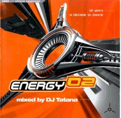 Energy 02 - 10 Years - A Decade In Dance