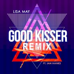 Good Kisser (Remix)