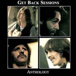 Get Back Sessions Anthology