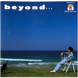 beyond…
