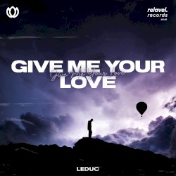 Give Me Your Love