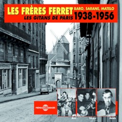 Les Frères Ferret: Les Gitans de Paris 1938-1956