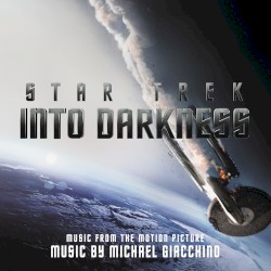 Star Trek Into Darkness: Music From the Motion Picture