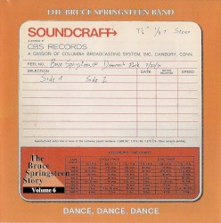 The Bruce Springsteen Story, Volume 6: Dance, Dance, Dance