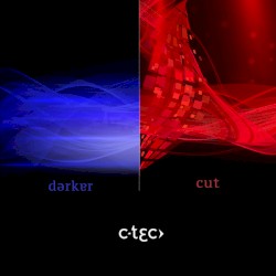 Darker / Cut