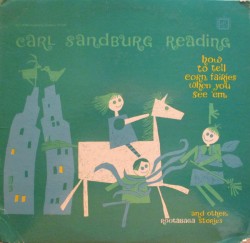 How to Tell Corn Fairies When You See ’em and Other Rootabaga Stories