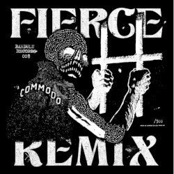 Fierce (Commodo Remix) / S Is For Snakes