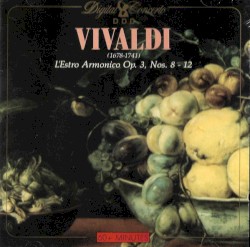 L'Estro Armonico Op. 3 Nos. 8-12