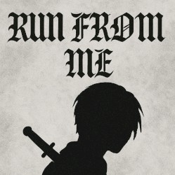 Run From Me
