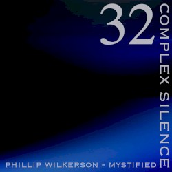 Complex Silence 32