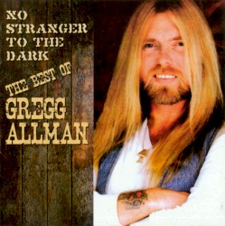 No Stranger to the Dark: The Best of