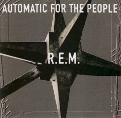 Automatic for the People